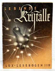 Lux-Lesebogen 119 - LEBENDE KRISTALLE - Imagen 1 de 1