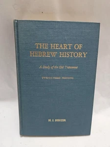 1967 The Heart of Hebrew History  A Study of the Old Testament by H I Hester - Bild 1 von 6