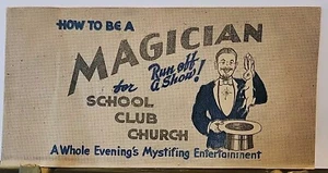 Vintage HOW TO BE A MAGICIAN "Run off a Show" for School Club Church Booklet - Imagen 1 de 5
