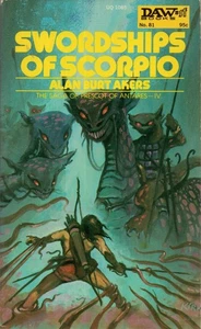 Schwertschiffe des Skorpions von Alan Burt Akers Vintage Zellstoff DAW Taschenbuch 1973 1. NEU - Bild 1 von 1