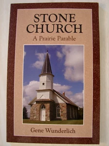 STEINKIRCHE - EIN PRÄRIEGLEICHNIS - Eine Geschichte von North Dakota Schwedisch Lutherisch - Bild 1 von 2