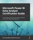 Microsoft Power BI Data Analyst Certification Guide: A comprehensive guide to be