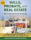 Wills, Probate, And Real Estate: What You Don?T Know Can Cost You Thousands