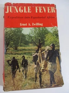 Jungle Fever by Ernst A Zwilling 1956 First Edition HCDJ Book AFRICAš¤ - Picture 1 of 5