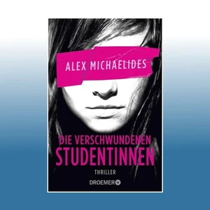 Die verschwundenen Studentinnen | Alex Michaelides | Ungelesen - Bild 1 von 3