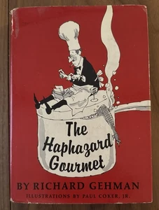 1966 Cookbook The Haphazard Gourmet Richard Gehman Paul Coker Jr Art - Picture 1 of 14