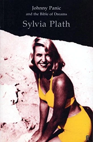 Johnny Panic and the Bible of Dreams, and other prose writings-Sylvia Plath - Image 1 of 1