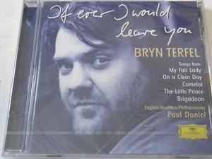 BRYN TERFEL / PAUL DANIEL : If Ever I Would Leave Her > OVP / SEALED (CD) - Bild 1 von 4