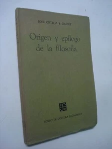 José Ortega y Gasset. Origen y epílogo de la filosofía. 1º Edición México 1960 - Imagen 1 de 1
