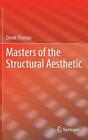 Masters Of The Structural Aesthetic By Derek Thomas (English) Hardcover Book