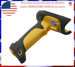 Back Cover Pistol Grip Gun for Motorola Symbol DS3508 DS3408 LS3408 Series parts - Picture 1 of 8