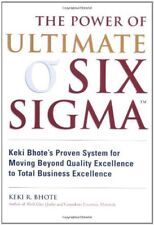 Power of Ultimate Six Sigma(r), The: Keki Bhote's Proven System for Moving Beyon