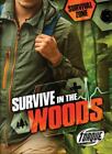 Survive in the Woods von Bowman, Chris