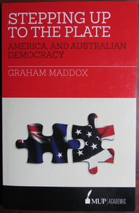 Stepping Up To The Plate: America and Australian democracy (Fine signed PB) - Picture 1 of 5