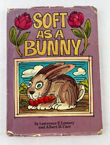 Soft As A Bunny by Lawrence F. Lowrey and Albert B. Carr, HC DJ 1969 - Picture 1 of 8