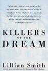 Killers of the Dream by Smith, Lillian