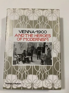 Vienna 1900 and the Heroes of Modernism Hardback Book-2006 - Picture 1 of 10