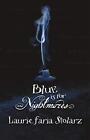 Blue Is For Nightmares: 1 (Stolarz), Laurie Faria Stola