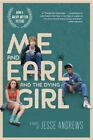 Me and Earl and the Dying Girl by Jesse Andrews c 