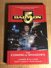 Book | Babylon 5 | The Coming of Shadows | 1998 | By Jane Killick | Excellent
