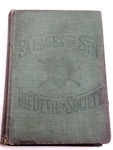 1902 Palaces of Sin or the Devil in Society Col Dick Maple Antique Vices Warning - Picture 1 of 22