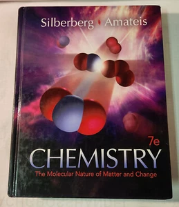 Chemistry The Molecular Nature of Matter and Change 7e Amateis Silberberg Text - Picture 1 of 6