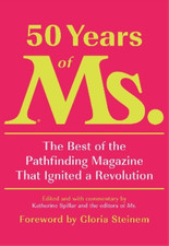 Katherine Spillar Eleanor Smeal 50 Years of Ms. (Hardback)