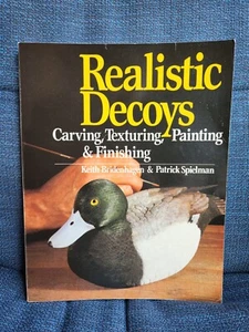 Realistic Decoys: Carving, Texturing, Painting and Finishing - Paperback - Bild 1 von 3