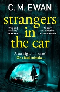 Strangers in the Car: A Page-Turning, Heart-In-Your-Mouth Thrill - Picture 1 of 1
