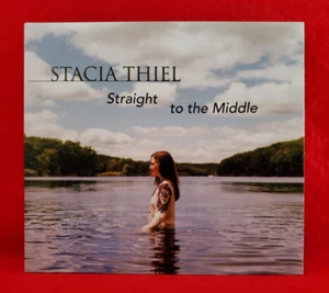 Stacia Thiel Straight to the Middle 2018 Digipak CD - Bild 1 von 6