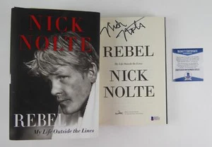 Nick Nolte Signed Autographed Rebel Hardcover Book 1st Edition BAS Beckett COA - Picture 1 of 8