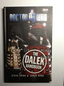 Doctor Who: The Dalek Handbook (2011 Steve Tribe James Goss) BBC Books - Imagen 1 de 1