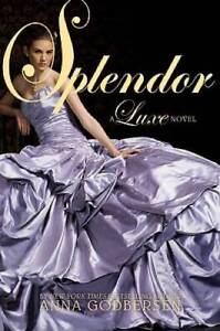 Splendor (Luxe) - Paperback By Godbersen, Anna - GOOD