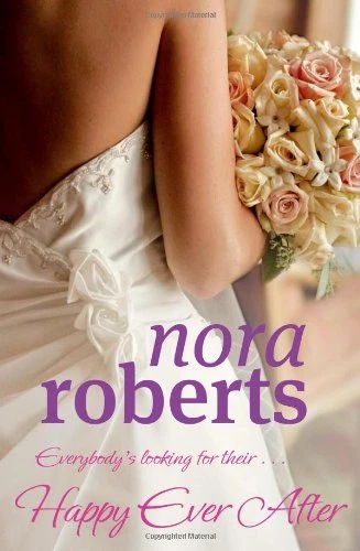 Happy Ever After: Number 4 in series (Bride Quartet)-Nora Roberts - Image 1 of 1