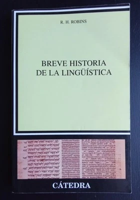 BREVE HISTORIA DE LA LINGÜÍSTICA - R. H. ROBINS - Imagen 1 de 3