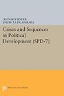 Leonard Binder Joseph La  Crises and Sequences in Political Development (Poche)