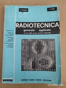 Gulinelli e Fazzi RADIOTECNICA GENERALE APPLICATA Transistori Amplificatori 1966 - Foto 1 di 11