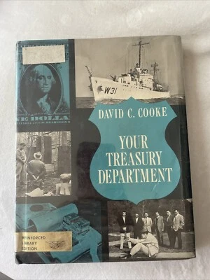  Your Treasury Department by David C.Cooke  1st ED-LIBRARY BOOK - Image 1 of 4