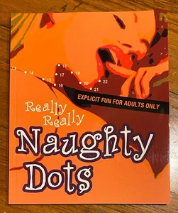 Really Really Naughty Dots Risque' Adult Dot-To-Dot Book 2001 Unused - Picture 1 of 1