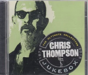 CHRIS THOMPSON "Jukebox - The Ultimate Collection 1975-2015" Best Of 2CD - Picture 1 of 2