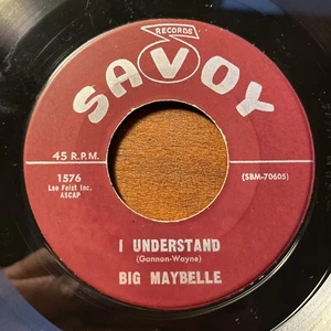 BIG MAYBELLE I Understand / Some of these Days  SOUL Blues 45rpm SAVOY 1958 Orig - Picture 1 of 7