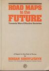 Road Maps to the Future: A Report to the Club of Rome-B. Hawthor