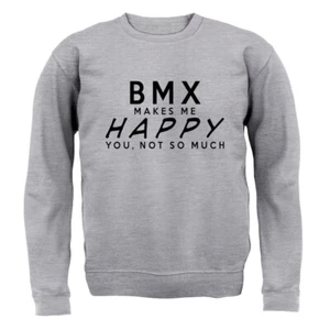 BMX Makes Me Happy, You Not So Much - Kids Hoodie / Sweater - Bike Cyclist - Picture 1 of 20