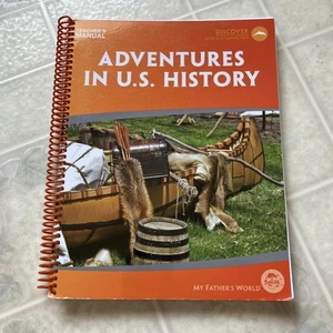 My Fathers World Adventures in U.S. History Teachers Manual, Spiral Bound 2013 - Picture 1 of 5