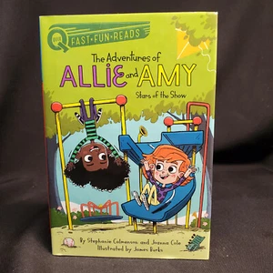 The Adventures of Allie and Amy Stars of the Show By Stephanie Calmenson &J.Cole - Foto 1 di 3