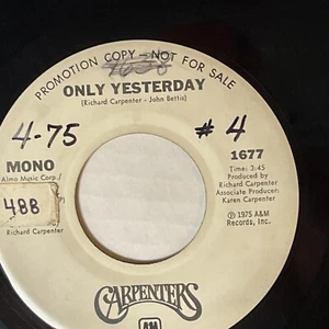 Carpenters Only Yesterday A&M 7" Single 45 RPM Promo Copy 1677 Mono Stereo - Imagen 1 de 4
