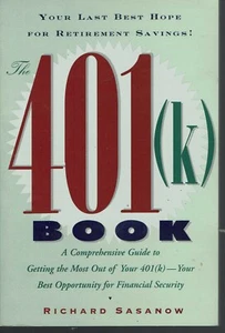 The 401(k) Book Richard Sasanow Retirement Security Savings 1996 Trade Paperback - Picture 1 of 2