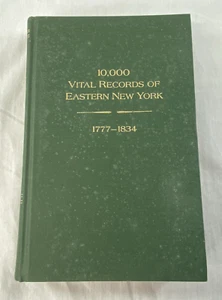 10,000 Vital Records of Eastern New York 1777-1834 HC History Genealogy - Imagen 1 de 18
