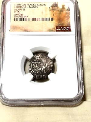 FRANCE King Henry II 1608-1624 Medieval Lorraine Nancy Silver 1/2 Gros NGC F15 - Image 1 of 4