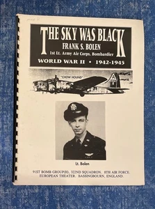 SIGNED The Sky Was Black Frank S Bolen 91st Bomb WWII Bombardier POW Germany - Picture 1 of 5